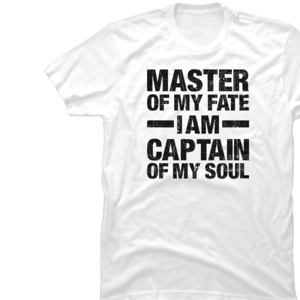 Master Of My Fate, Captain Of My Soul Black Mens