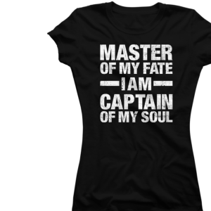 Master Of My Fate, Captain Of My Soul White Womens