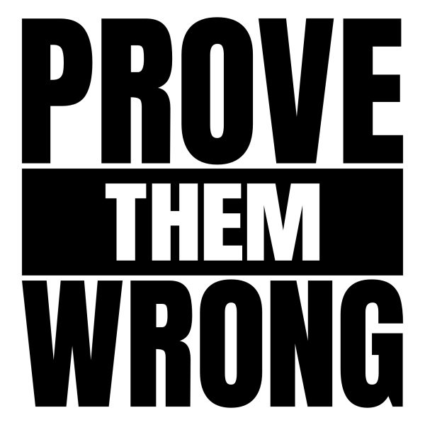 Prove Them Wrong Mens T-shirt - Image 3